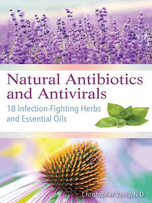 cover image of Natural Antibiotics and Antivirals